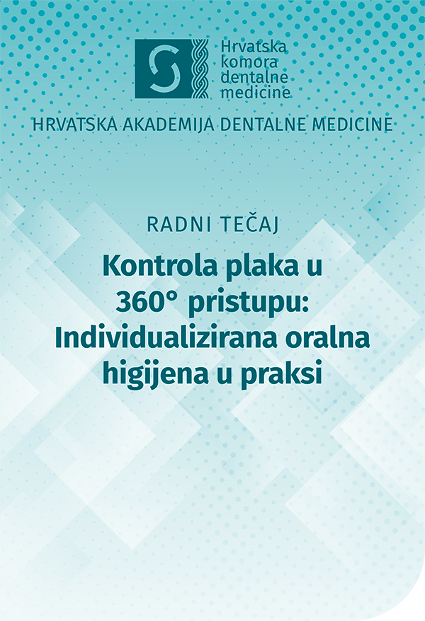 hadm- Kontrola plaka u 360° pristupu: Individualizirana oralna higijena u praksi hadm- Kontrola plaka u 360° pristupu: Individualizirana oralna higijena u praksi